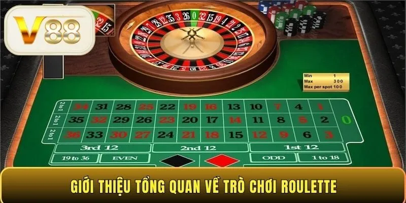 Giới thiệu tổng quan về trò chơi Roulette